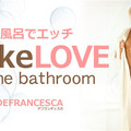 Kin8tengoku 1911 金8天国 1911 金髪天国 お風呂でエッチ Make LOVE in the bathroom Defrancesca / デフランチェスカ